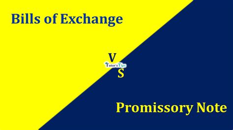 Difference Between Bills Of Exchange And Promissory Note Tutors Tips