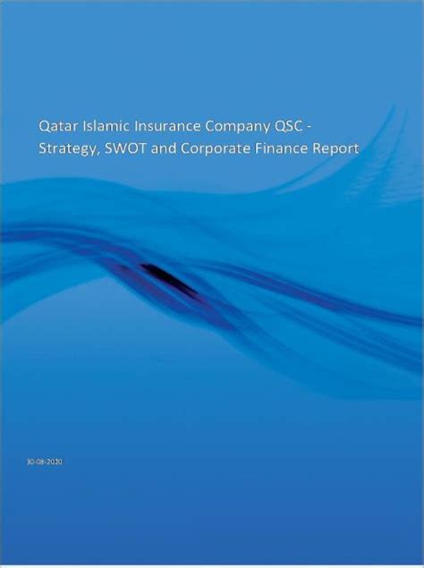 Qatar Islamic Insurance Company Qsc Strategy Swot And Corporate
