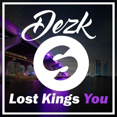 Stream Lost Kings You Dezk Remix By Post 5 Listen Online For Free