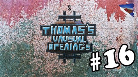 Thomas S Unusual Openings YouTube