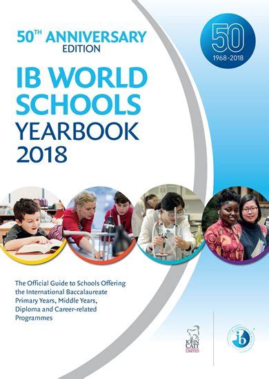 Ib World Schools Yearbook 2018 50th Anniversary Edition The Official