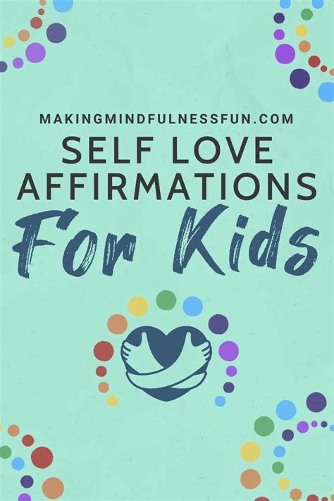 Top 20 Self Love Affirmations For Kids Making Mindfulness Fun