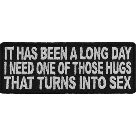 it has been a long day i need one of those hugs that turns into sex authentic biker patches etsy