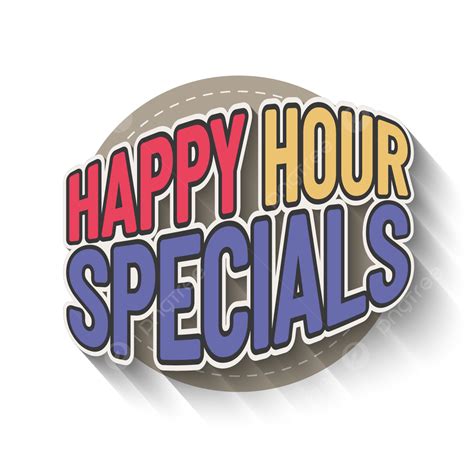 Happy Hours Vector Png Images Happy Hour Specials Poster Happy Hour