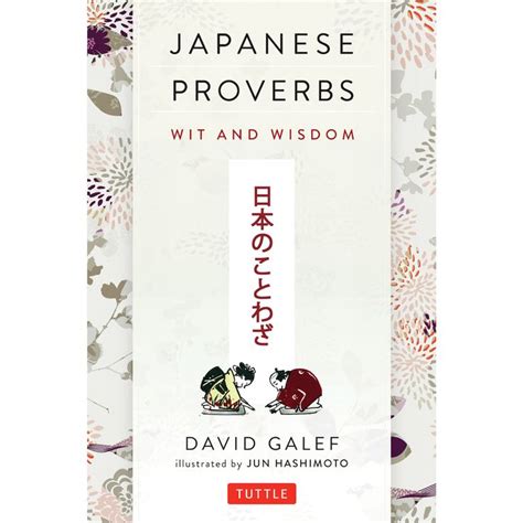 Japanese Proverbs Wit And Wisdom Is A Delightfully Illustrated