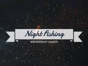 Night Fishing Tips Nautical Charts