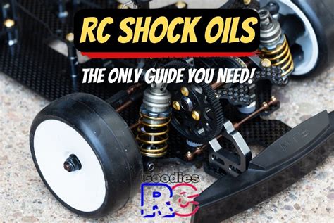 Rc Shock Oils The Only Guide You Need Goodies Rc