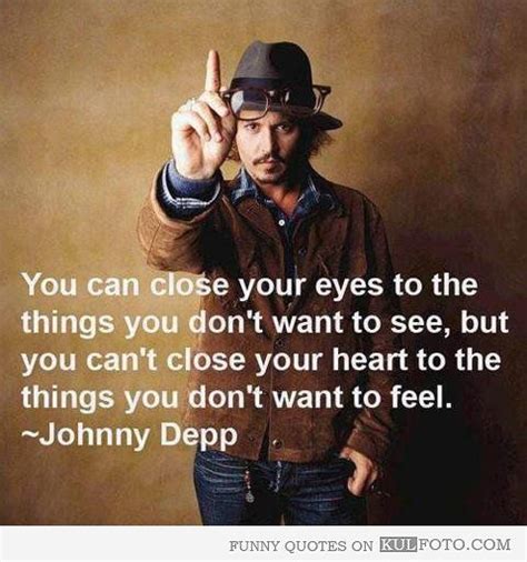 Johnny depp quotes, strong quotes. Johnny Depp quote - Funny quote by Johnny Depp: You can ...