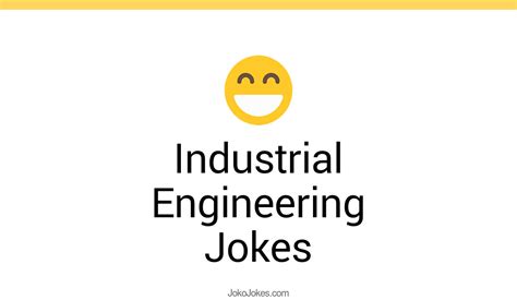 3 Industrial Engineering Jokes And Funny Puns Jokojokes