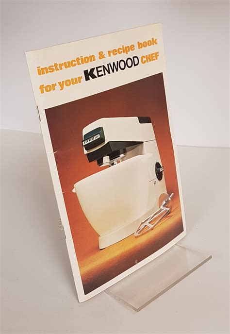 Instruction And Recipe Book For Your Kenwood Chef Edition No 15 By