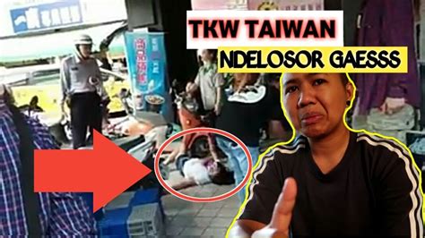 Video Viral Tkw Taiwan Yang Dlosor Youtube