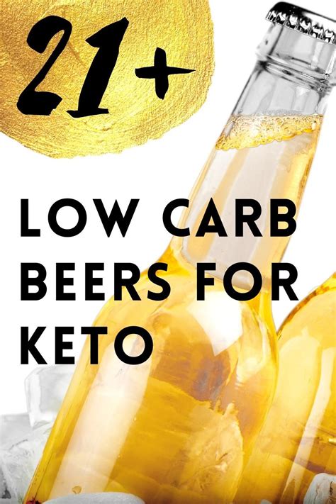 21 Best Low Carb Beers For Keto Diets — Low Carb Quick Carbs In Beer