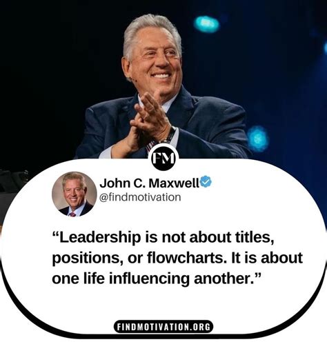 40 John C Maxwell Leadership Quotes To Develop The Leader In You Life