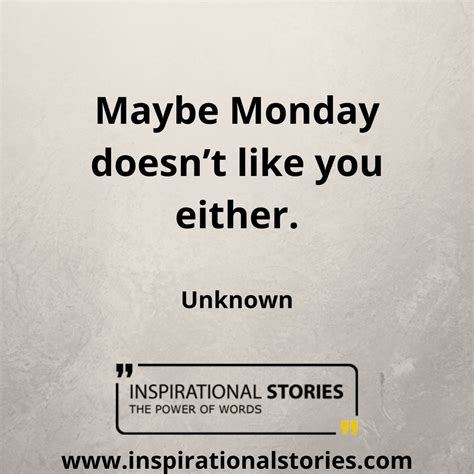 135 Monday Quotes To Kick Start Week On Positive Note