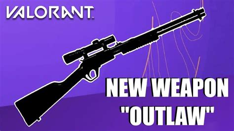 Valorant Outlaw New Weapon In Episode 8 Its Capabilities Release