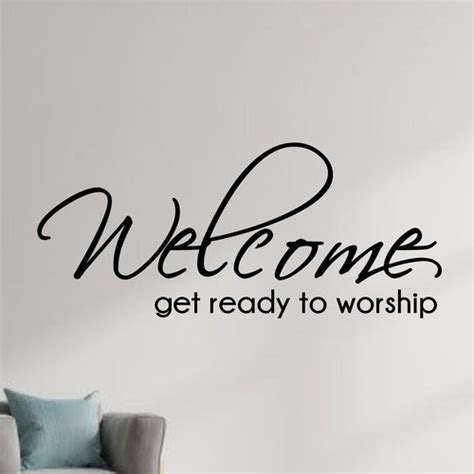 Welcome Get Ready To Worship Vinyl Wall Decal Church Etsy