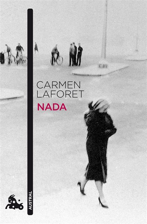 Nada is an amazing person. 'Nada', de Carmen Laforet - Ciervo Blanco