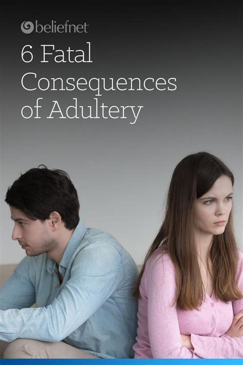 6 Fatal Consequences Of Adultery Adultery Affair Recovery Marrying
