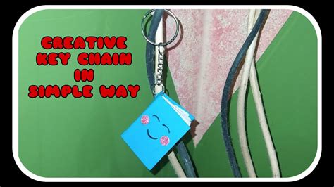 Creative Key Chain In Simple Way Craft Mansoora Creative Smart
