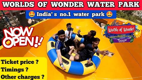 Wow Water Park Noida Worlds Of Wonder Noida Water Park Ticket Price