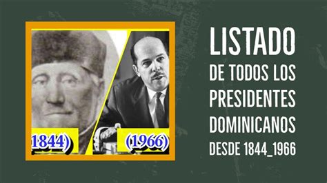 Listado De Todos Los Presidentes Dominicanos Desde 18441966 Youtube