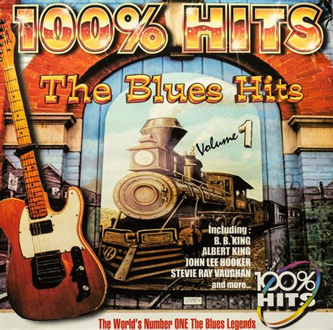 100 Hits The Blues Hits Volume 1 2001 Cd Discogs