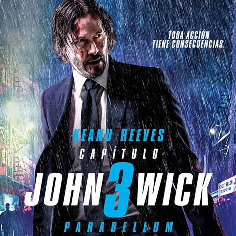 John Wick Capítulo 3 Parabellum Consecuencias · Cine Y Comedia