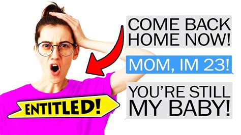 R Entitledparents Entitled Mom Thinks Growns Woman Is Still Her Baby