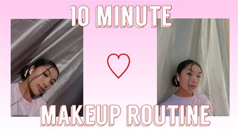 10 Minute Makeup Routine Youtube