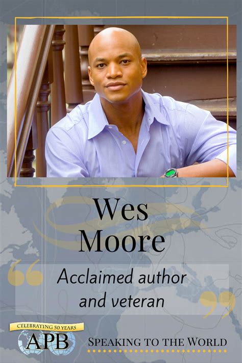 Acclaimed Author Wes Moore Is A Veteran Rhodes Scholar And The Founder