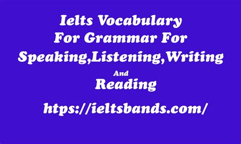 Ielts Vocabulary For Grammar For Speakinglisteningwriting And Reading