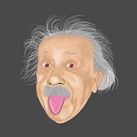 Einstein Funny Face Einstein T Shirt Teepublic