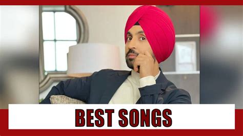 Diljit Dosanjhs Best Songs Of To Not Miss Iwmbuzz