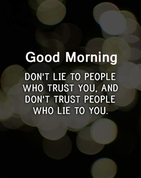 36 Good Morning Quotes On Trust Good Morning Trust Quotes Good