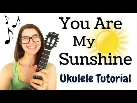 Beginning Easy Ukulele Tutorial You Are My Sunshine Youtube