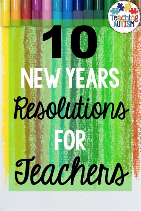 10 New Year Resolutions For Teachers Teaching Autism