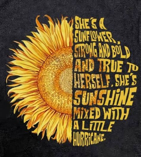 Pin By Deneise Green On Your Kind Of Beautiful Sunflower Quotes