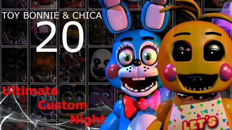 Fnaf Ultimate Custom Night Toy Bonnie And Toy Chica 20 No Power Ups No