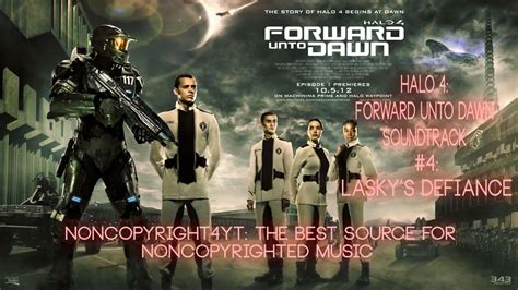 Halo 4 Forward Unto Dawn Soundtrack 4 Laskys Defiance Hd Youtube