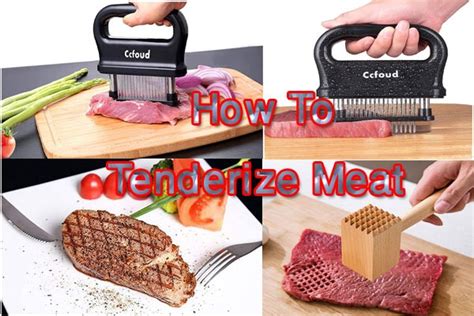How To Tenderize Meat Without A Mallet 6 Simple Ways