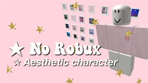Por favor pónganlo solo para el sitio de roblox. Aesthetic Roblox Character With NO Robux Part 1 - YouTube