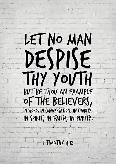 1 Timothy 412 Let No Man Despise Thy Youth Kjv Bible Verses