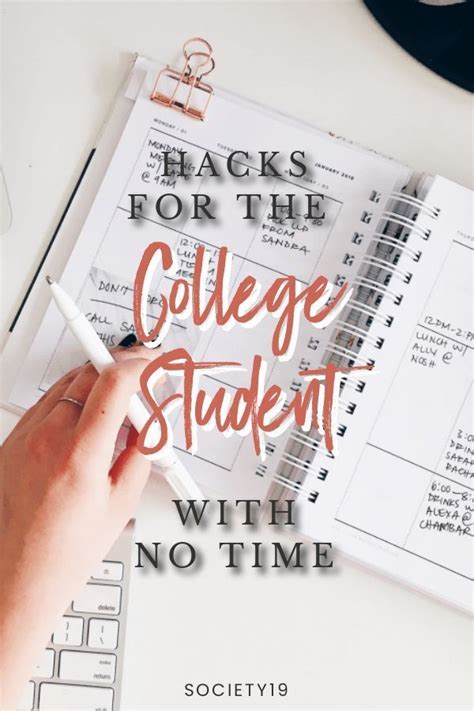 Hacks For The College Student With No Time Society19 College Life