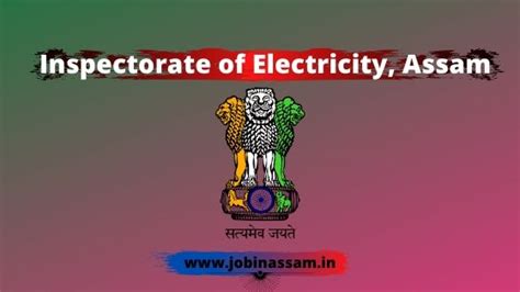 Inspectorate Of Electricity Assam Recruitment Apply For