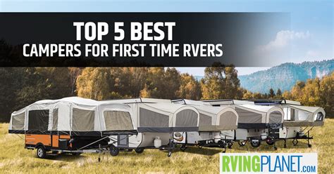 Top 5 Best Pop Up Campers For First Time Rvers Rvingplanet Blog