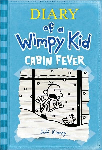Cabin fever lesson plan contains a variety of teaching materials that cater to all learning styles. THE DAILY DRAGON: Diary of a Wimpy Kid: Cabin Fever Raffle!
