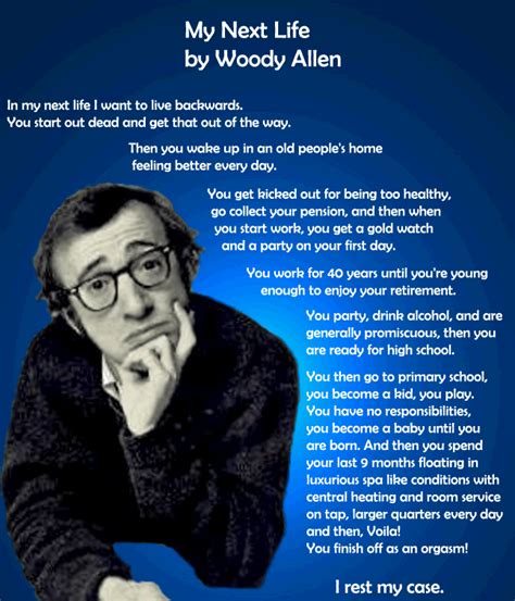 Life Backwards By Woody Allen Woody Allen Quotes Woody Allen How