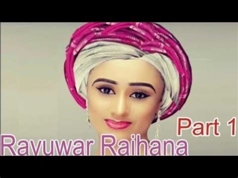 Haka dai rayuwa ya cigaba inda hajiya iya taji tana son hansai a ranta sosai dan irin iulawar da takeyi mata, tana mata gyaran daki, share share da wanki. Rayuwar Raihana Episode 4 - YouTube