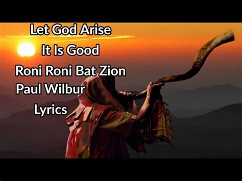 Let God Ariseit Is Goodroni Roni Bat Zion Paul Wilbur Lyrics