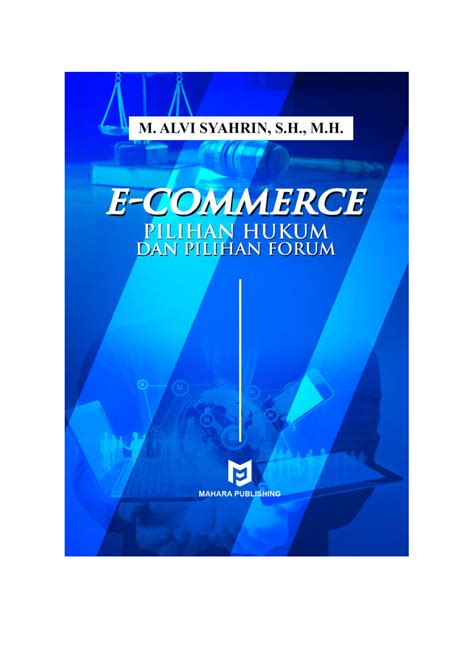 Novel dikta dan hukum : (PDF) E-Commerce: Pilihan Hukum dan Pilihan Forum